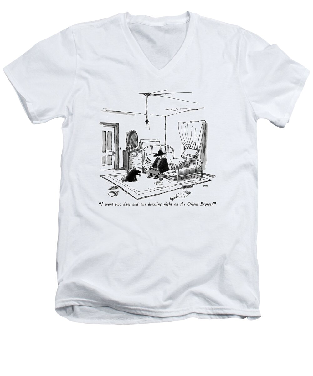 

 Scrawny Woman With Hat Over Her Eyes Talks To Her Dog In Her Run Down Apartment. Travel Men's V-Neck T-Shirt featuring the drawing I Want Two Days And One Dazzling Night by George Booth