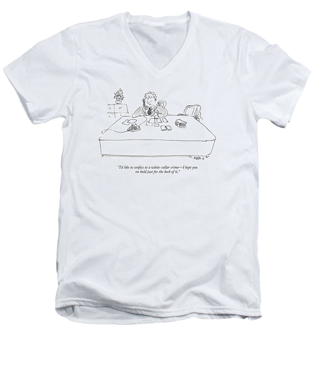 Guilt Men's V-Neck T-Shirt featuring the drawing I'd Like To Confess To A White-collar Crime - by Dean Vietor