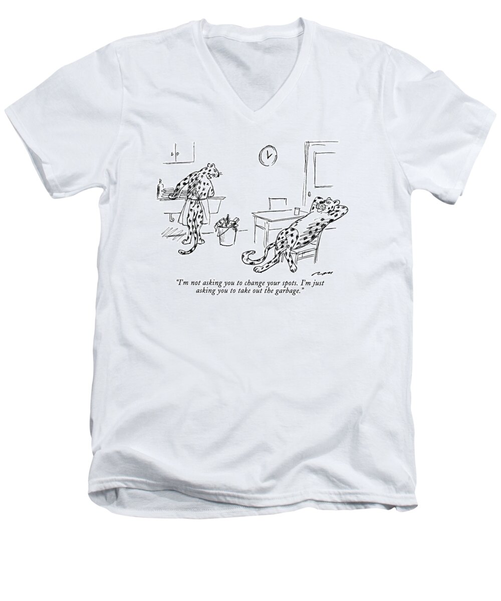 Relationships Men's V-Neck T-Shirt featuring the drawing I'm Not Asking You To Change Your Spots. I'm by Al Ross