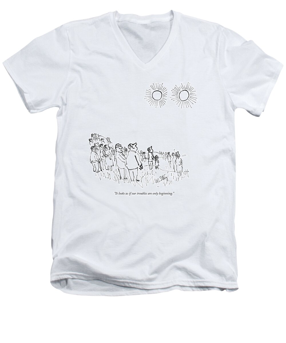 People Outside Looking Up At Two Suns In The Sky. Science Men's V-Neck T-Shirt featuring the drawing It Looks As If Our Troubles Are Only Beginning by William Steig