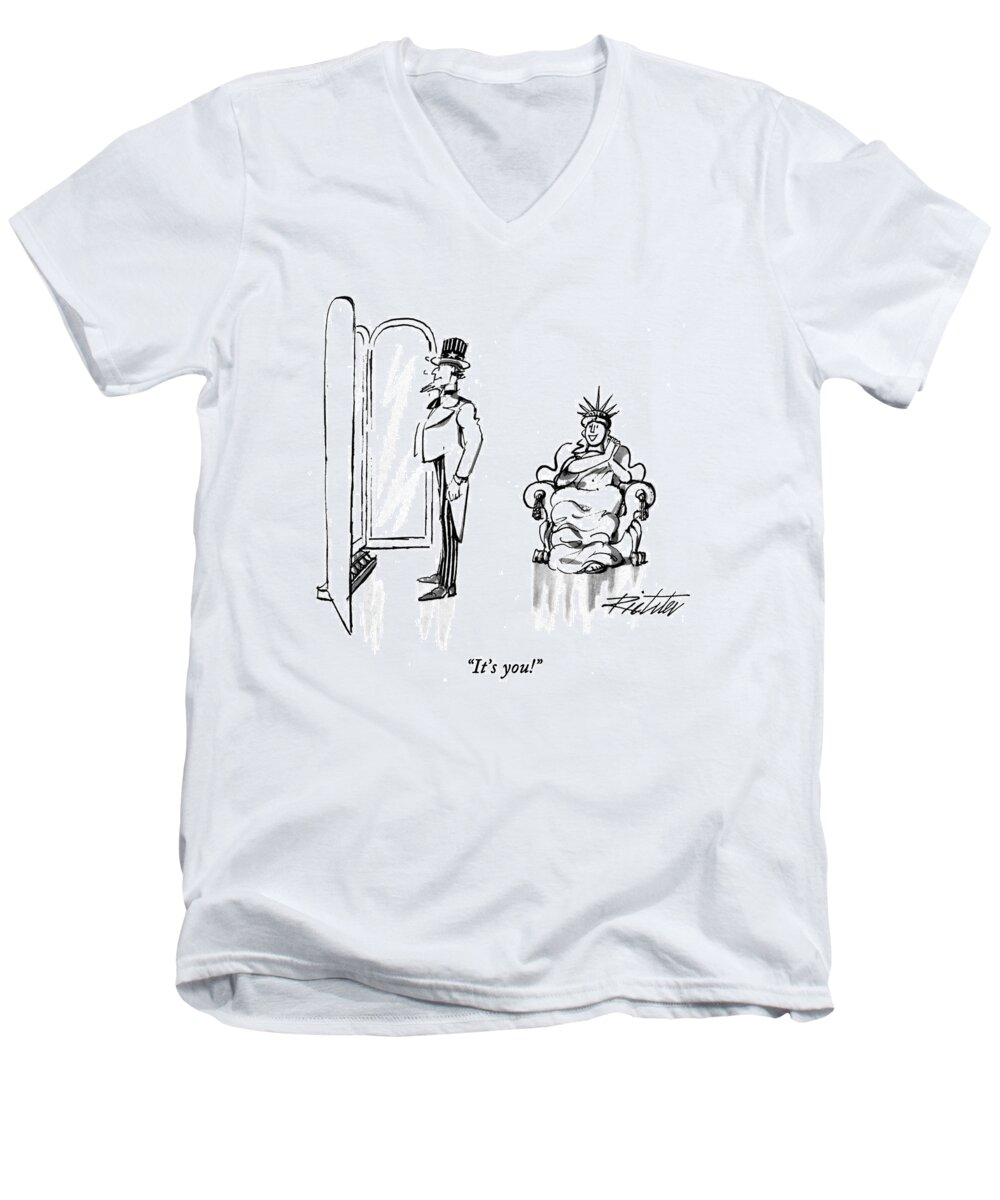 
(statue Of Liberty Remarks On The Smartness Of The Formal Suit Uncle Sam Is Trying On.)
Government Men's V-Neck T-Shirt featuring the drawing It's You! by Mischa Richter