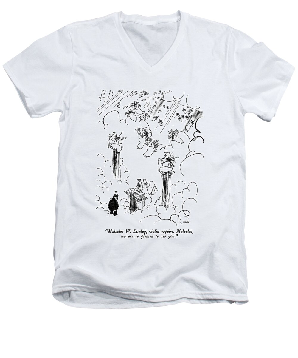 

 St. Peter To Man Entering Heaven Men's V-Neck T-Shirt featuring the drawing Malcolm W. Dunlap by George Booth