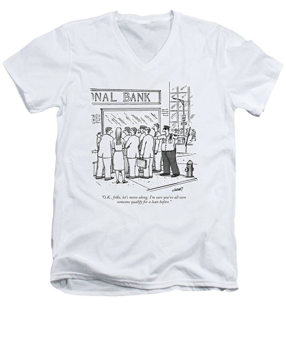 Money Men's V-Neck T-Shirt featuring the drawing O.k., Folks, Let's Move Along. I'm Sure You've by Tom Cheney