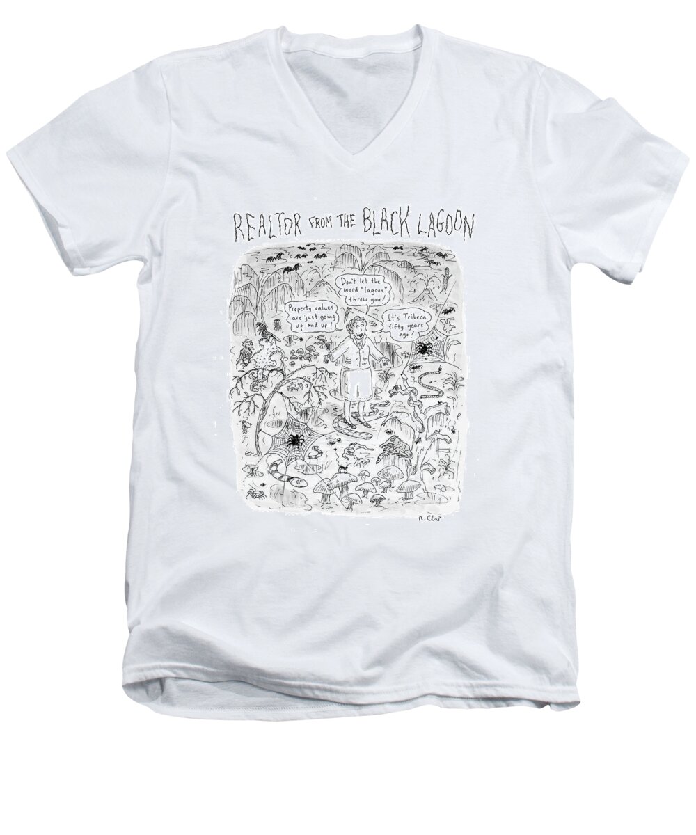 Real Estate Men's V-Neck T-Shirt featuring the drawing 'realtor From The Black Lagoon' by Roz Chast