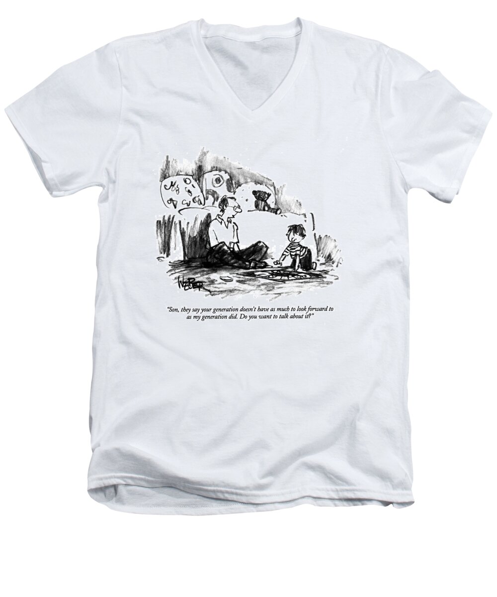 (father Talking To Child)
Parents Men's V-Neck T-Shirt featuring the drawing Son, They Say Your Generation Doesn't by Robert Weber