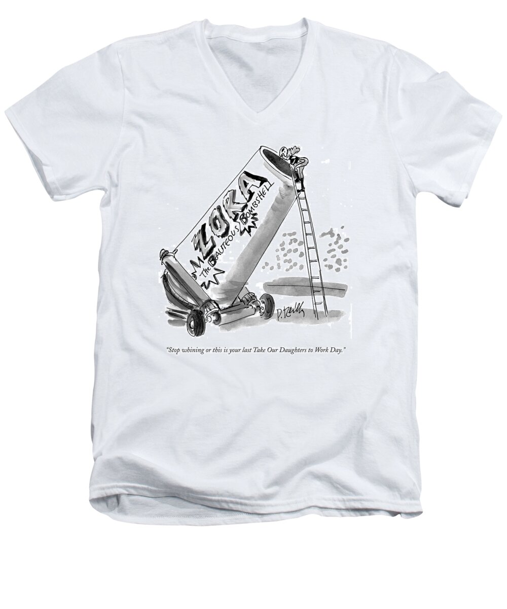 Circus - Sideshows Men's V-Neck T-Shirt featuring the drawing Stop Whining Or This Is Your Last Take by Donald Reilly