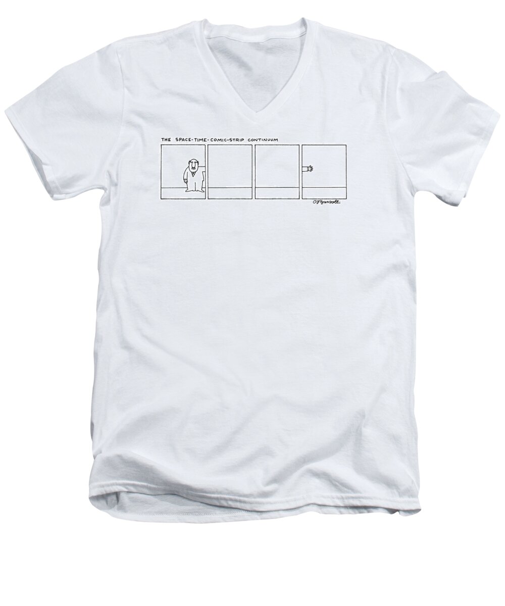 The Space-time-comic-strip Continuum
(four Panels With Man In Farthermost Left Panel Men's V-Neck T-Shirt featuring the drawing The Space-time-comic-strip Continuum by Charles Barsotti
