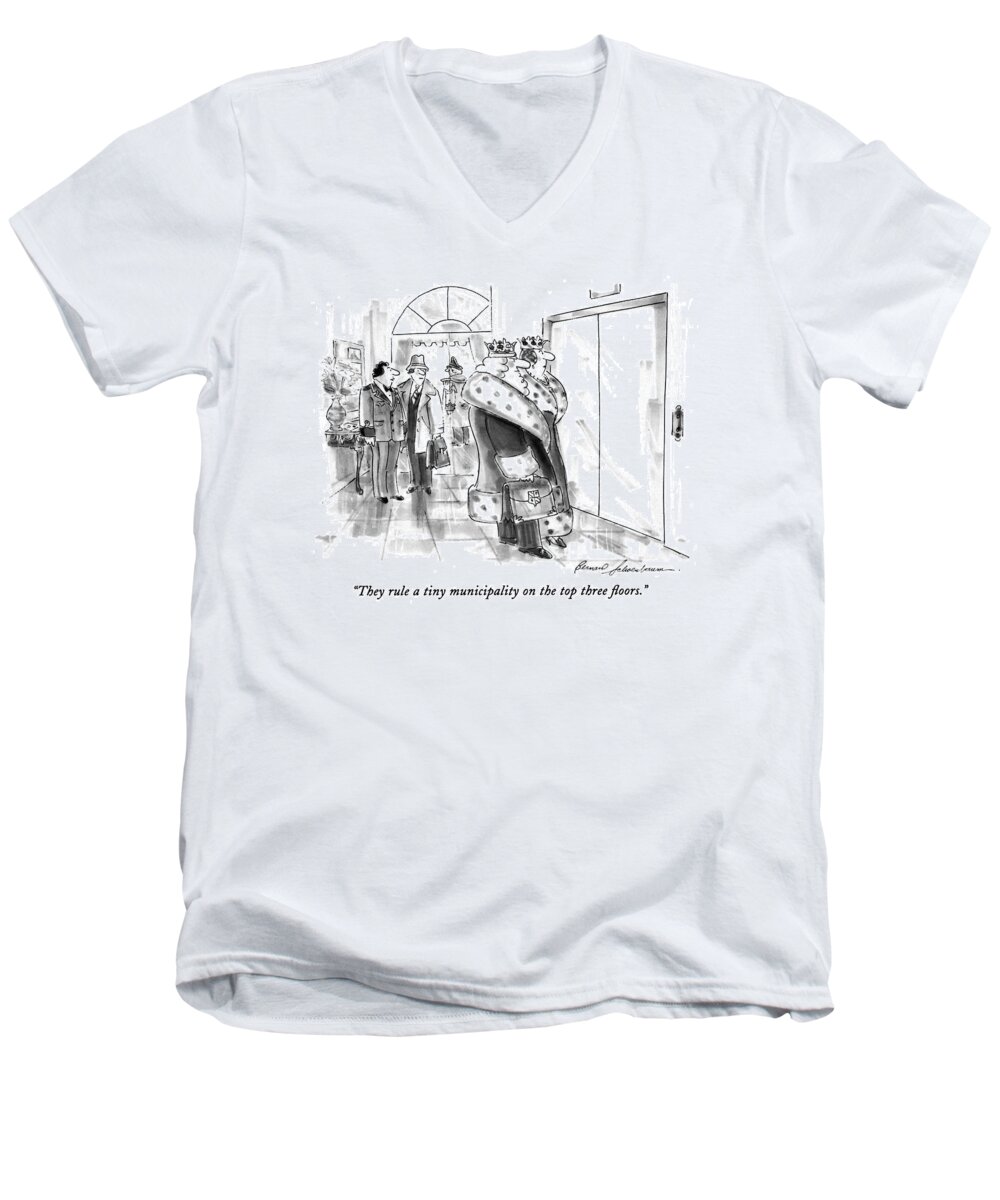 
(doorman Says To Man In The Lobby Of A Luxury Building Where A King And Queen Wait For The Elevator)
Urban Men's V-Neck T-Shirt featuring the drawing They Rule A Tiny Municipality On The Top Three by Bernard Schoenbaum