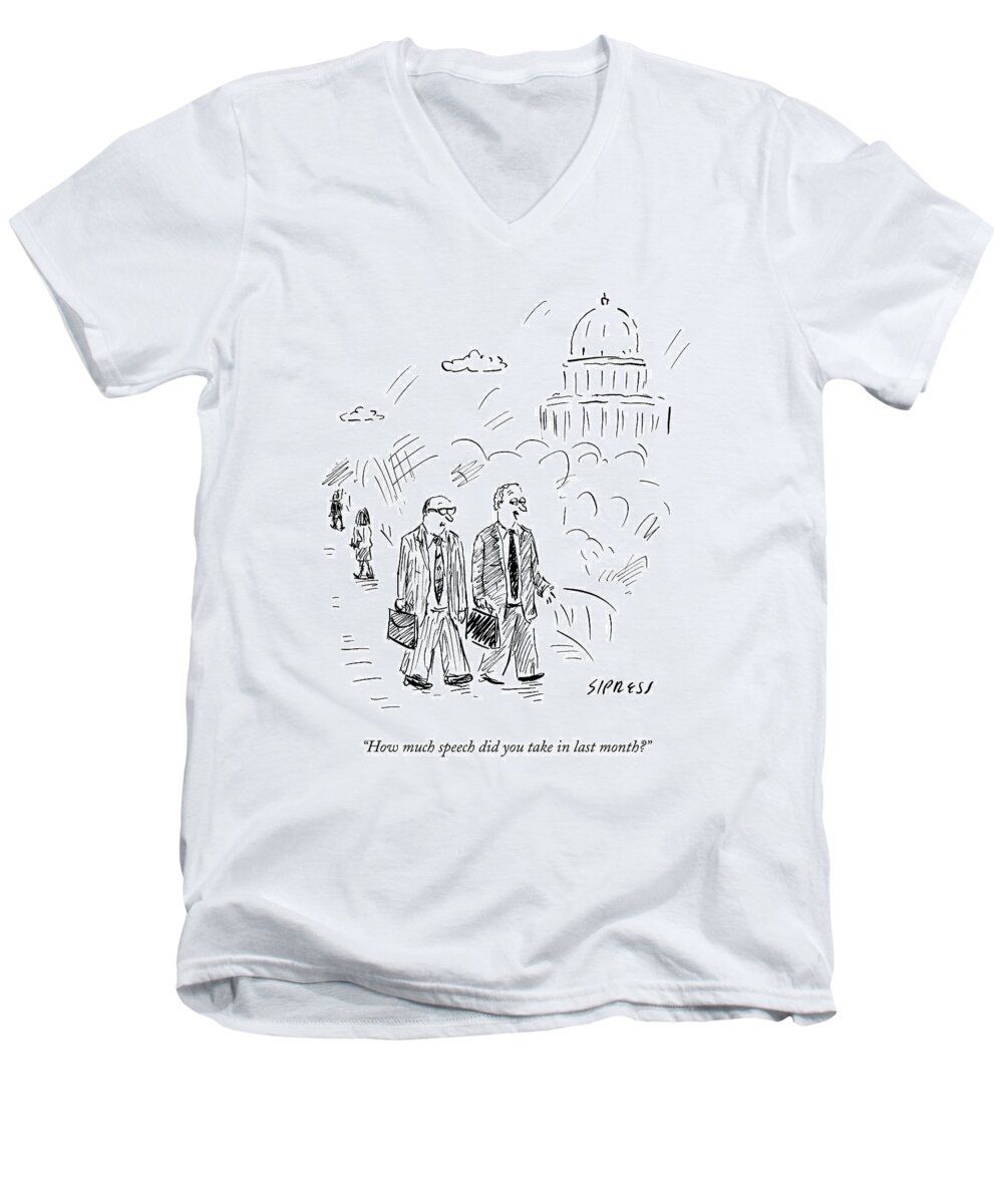 Free Speech Men's V-Neck T-Shirt featuring the drawing Two Politicians Speak To Each Other. The Capitol by David Sipress