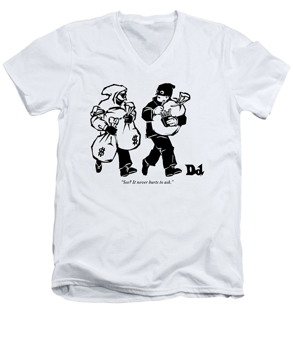 Crime Men's V-Neck T-Shirt featuring the drawing Two Robbers Carrying Sacks Of Money Are Walking by Drew Dernavich