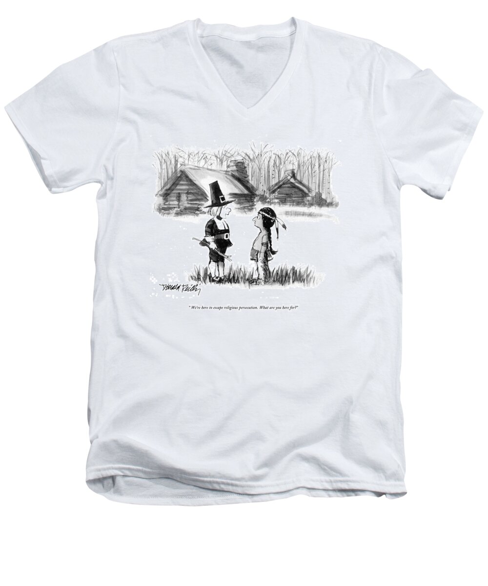 Olden Days Men's V-Neck T-Shirt featuring the drawing We're Here To Escape Religious Persecution. What by Donald Reilly