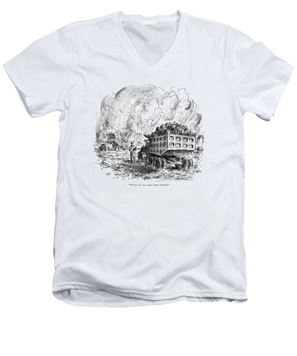 
(full Dump-truck At Wreckage Yard Men's V-Neck T-Shirt featuring the drawing Where Do You Want Penn Station? by Alan Dunn