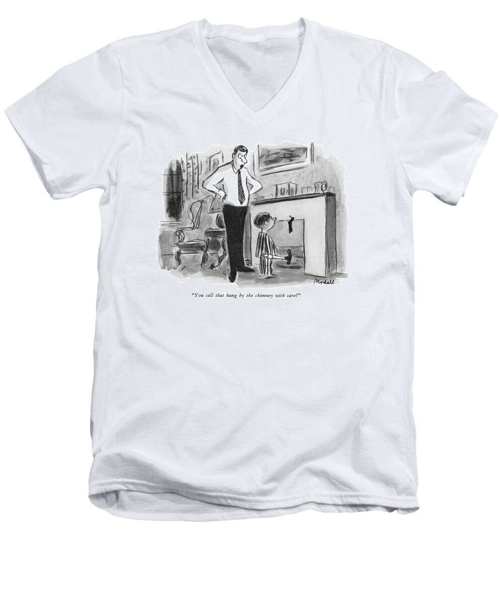 
 (father To Little Boy Who Has Hung His Stocking Upside Down On The Mantlepiece.) Children Men's V-Neck T-Shirt featuring the drawing You Call That Hung By The Chimney With Care? by Frank Modell