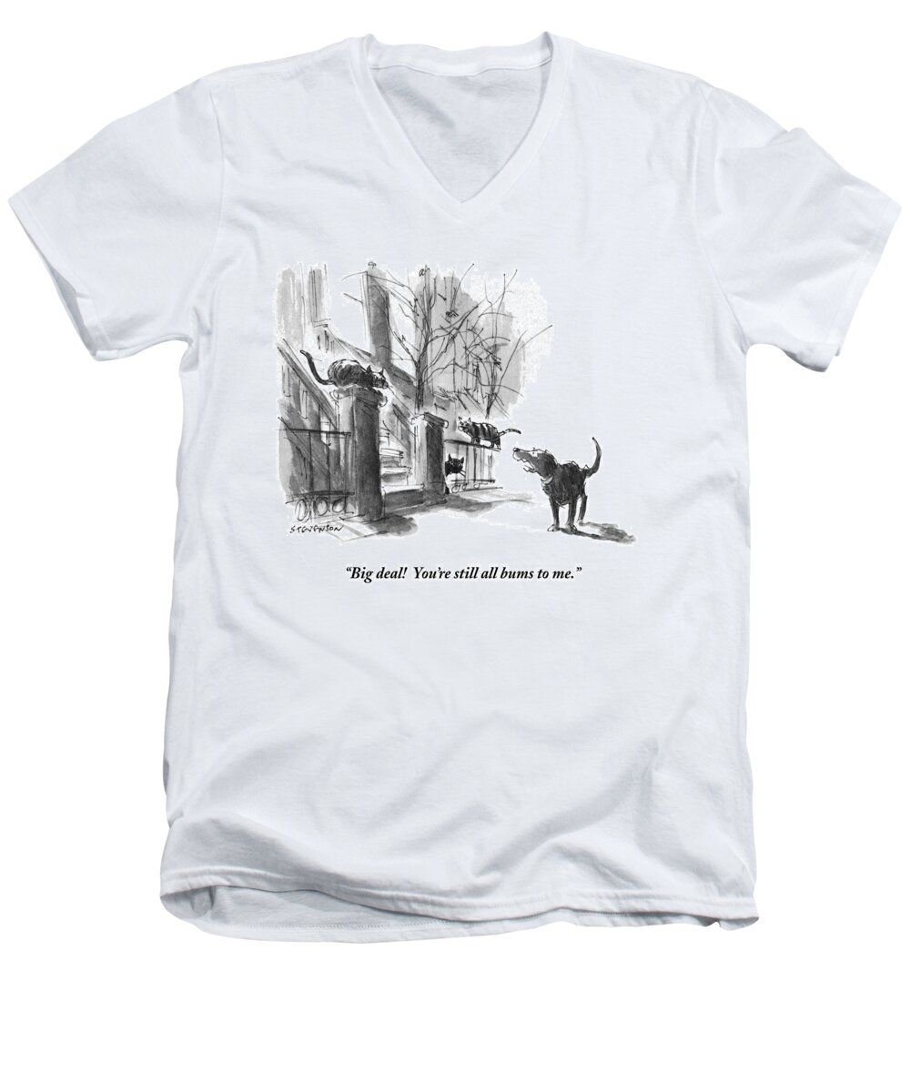 big Deal! You're Still All Bums To Me. Men's V-Neck T-Shirt featuring the drawing Big Deal by James Stevenson