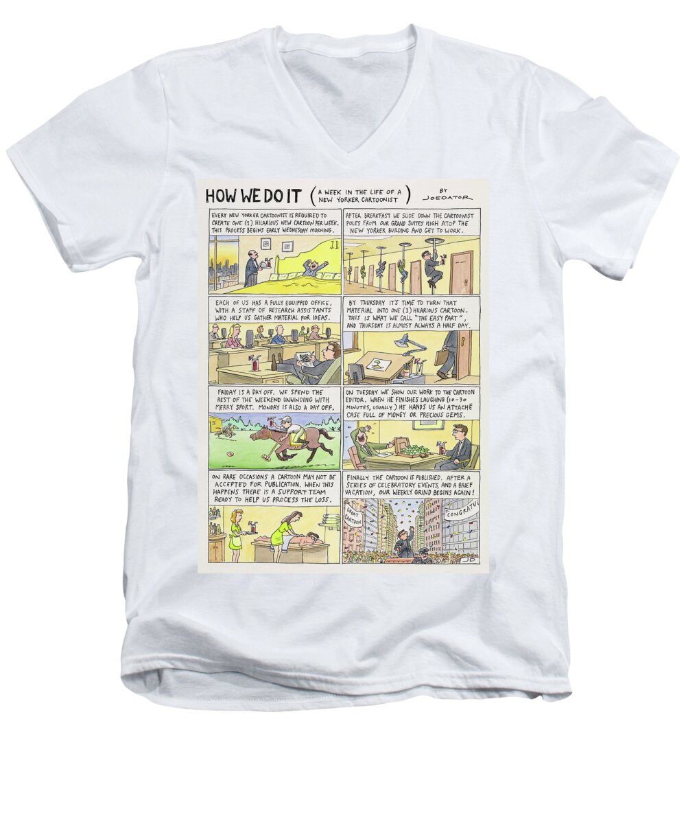 How We Do It (a Week In The Life Of A New Yorker Cartoonist) Men's V-Neck T-Shirt featuring the drawing How We Do It by Joe Dator