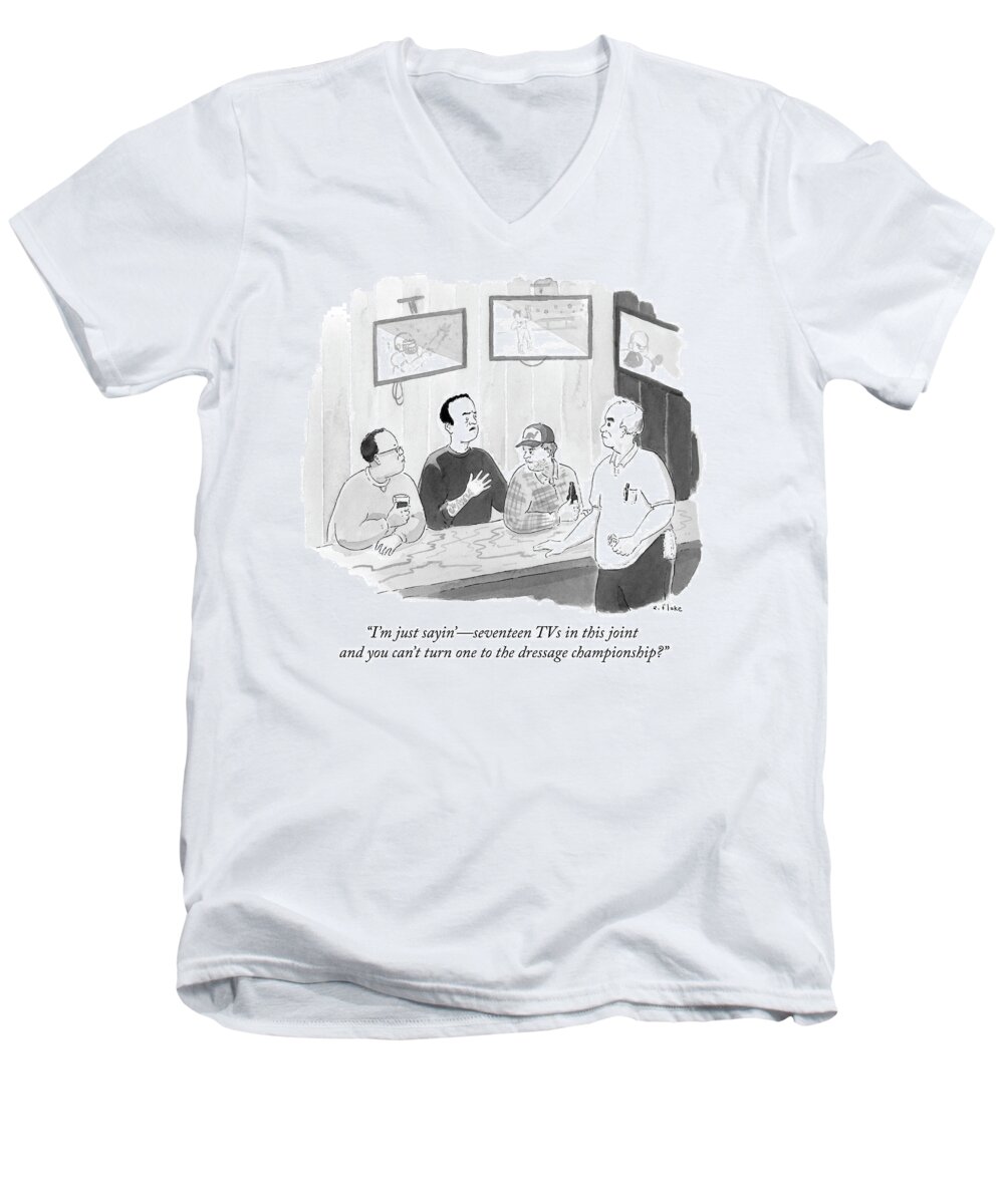  I'm Just Sayin'- Seventeen Tvs In This Joint And You Can't Turn One To The Dressage Championship? Men's V-Neck T-Shirt featuring the drawing The Dressage Fan by Emily Flake