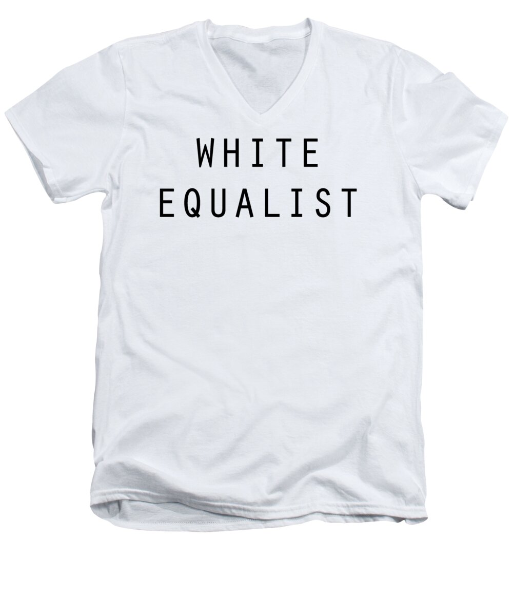 Social Commentary Men's V-Neck T-Shirt featuring the digital art White Equalist by JustJeffAz Photography