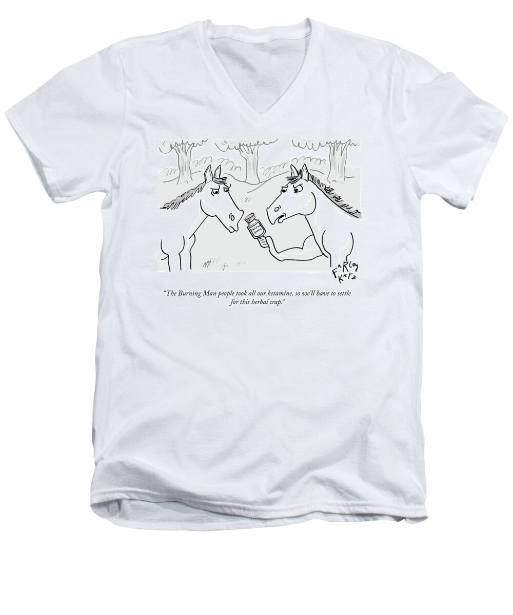 The Burning Man People Took All Our Ketamine Men's V-Neck T-Shirt featuring the drawing Burning Man Ketamine by Farley Katz
