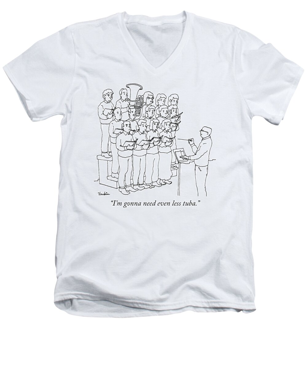 i'm Gonna Need Even Less Tuba. Men's V-Neck T-Shirt featuring the drawing Even less tuba by Charlie Hankin