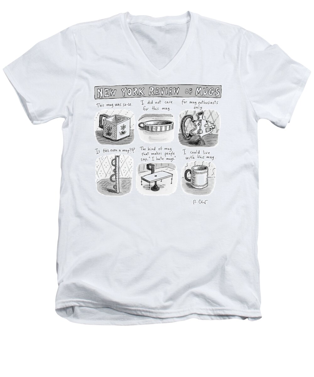New York Review Of Mugs Men's V-Neck T-Shirt featuring the drawing New York Review of Mugs by Roz Chast