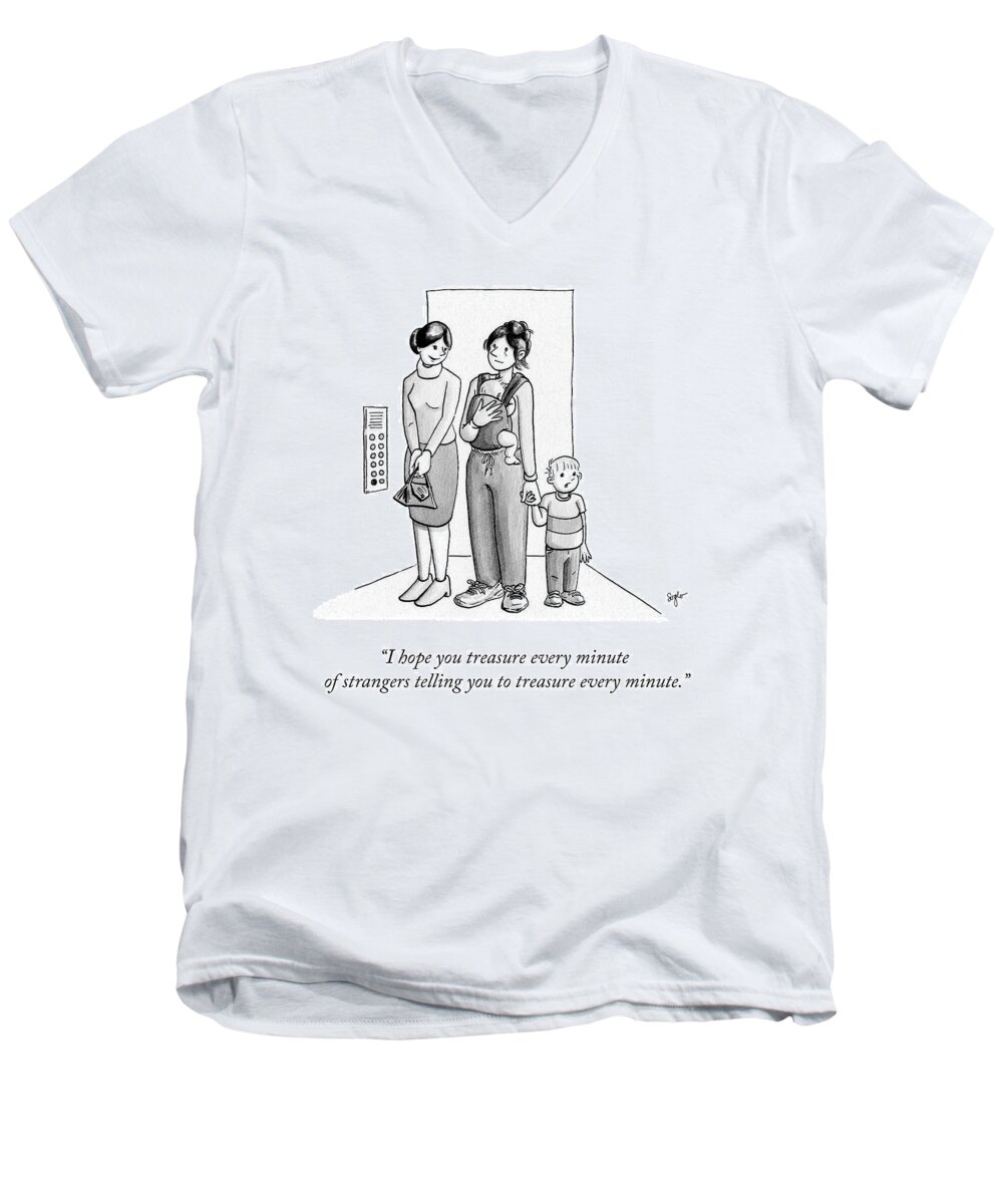 i Hope You Treasure Every Minute Of Strangers Telling You To Treasure Every Minute. Men's V-Neck T-Shirt featuring the drawing Treasure Every Minute by Sophia Wiedeman