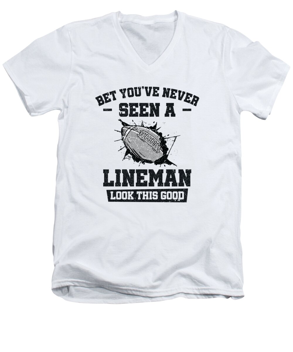 Football Men's V-Neck T-Shirt featuring the digital art Football Lineman Life Funny Good Looking Player Sports #4 by Toms Tee Store