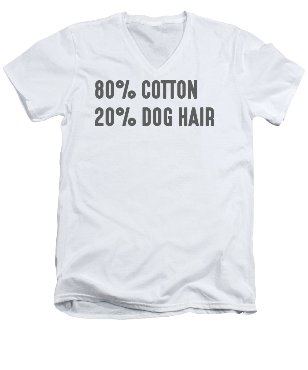Dog Men's V-Neck T-Shirt featuring the digital art 80 Percent Cotton 20 Percent Dog Hair by Jacob Zelazny