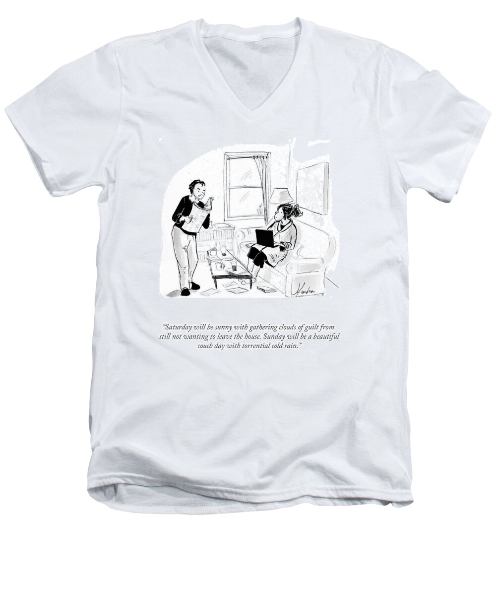 Saturday Will Be Sunny With Gathering Clouds Of Guilt From Still Not Wanting To Leave The House. Sunday Will Be A Beautiful Couch Day With Torrential Cold Rain. Men's V-Neck T-Shirt featuring the drawing A Beautiful Couch Day by Kendra Allenby