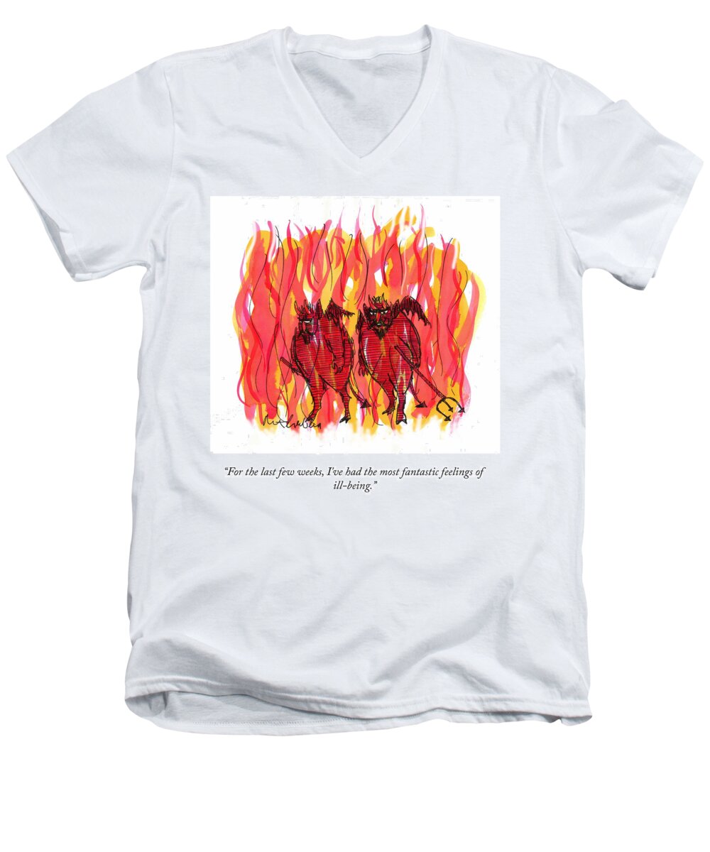 For The Last Few Weeks Men's V-Neck T-Shirt featuring the drawing Feelings Of Ill Being by Mort Gerberg