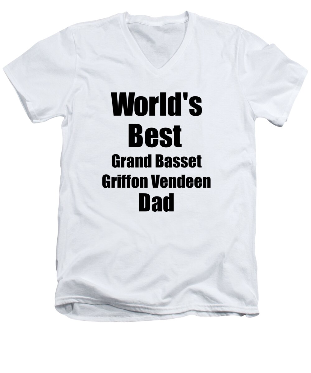 Grand Basset Griffon Vendeen Dad Men's V-Neck T-Shirt featuring the digital art Grand Basset Griffon Vendeen Dad Dog Lover World's Best Funny Gift Idea For My Pet Owner by Jeff Creation