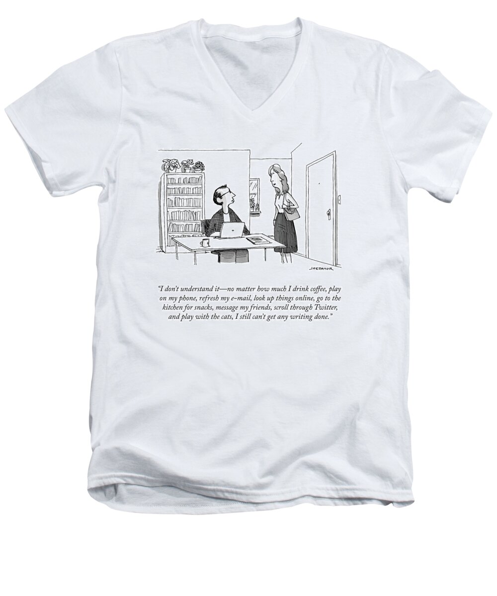 i Don't Understand Itno Matter How Much I Drink Coffee Men's V-Neck T-Shirt featuring the drawing I Don't Understand It by Joe Dator