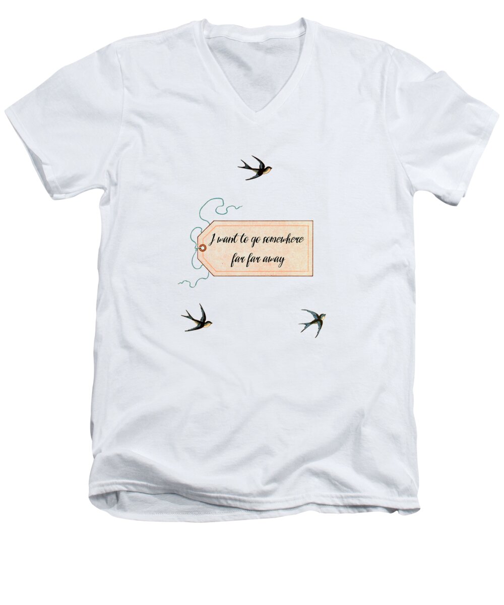 Swallow Men's V-Neck T-Shirt featuring the digital art I want to go somewhere far far away by Madame Memento