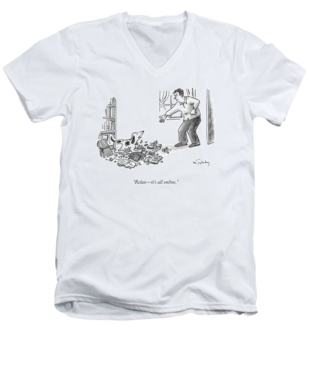 relaxit's All Online. Men's V-Neck T-Shirt featuring the drawing It's All Online by Mike Twohy