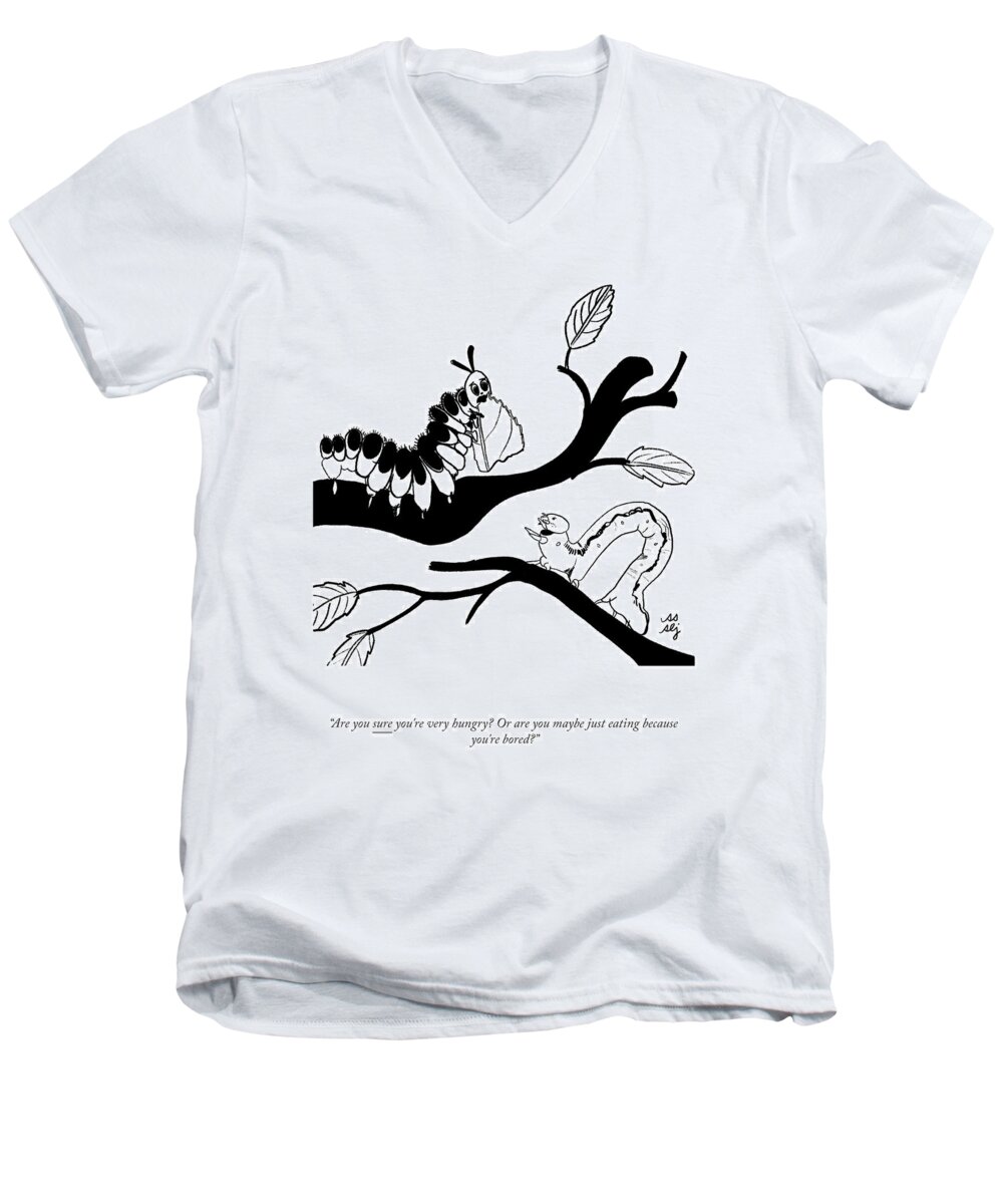 Are You Sure You're Very Hungry? Or Are You Maybe Just Eating Because You're Bored. Men's V-Neck T-Shirt featuring the drawing Just Eating Because You're Bored by Sophie Lucido Johnson and Sammi Skolmoski