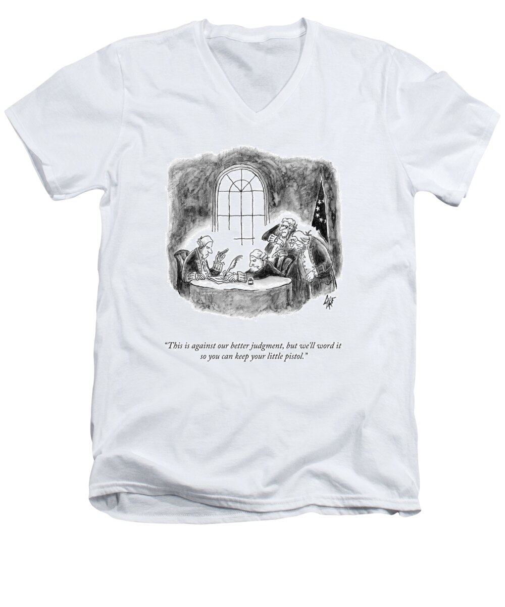 This Is Against Our Better Judgment Men's V-Neck T-Shirt featuring the drawing Keep Your Little Pistol by Frank Cotham
