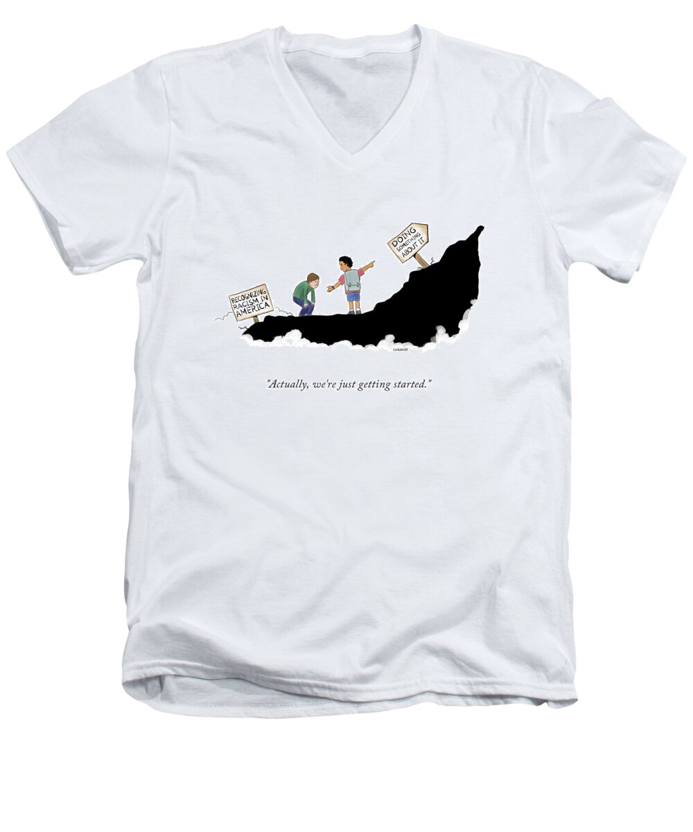 Actually Men's V-Neck T-Shirt featuring the drawing Actually, We're Just Getting Started by Victor Varnado