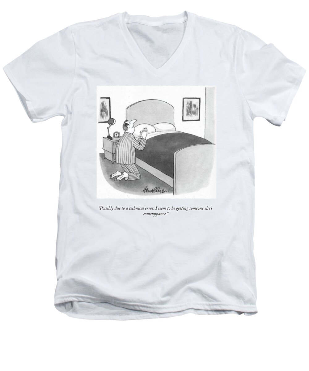 possibly Due To A Technical Error Men's V-Neck T-Shirt featuring the drawing Someone Else's Comeuppance by JB Handelsman