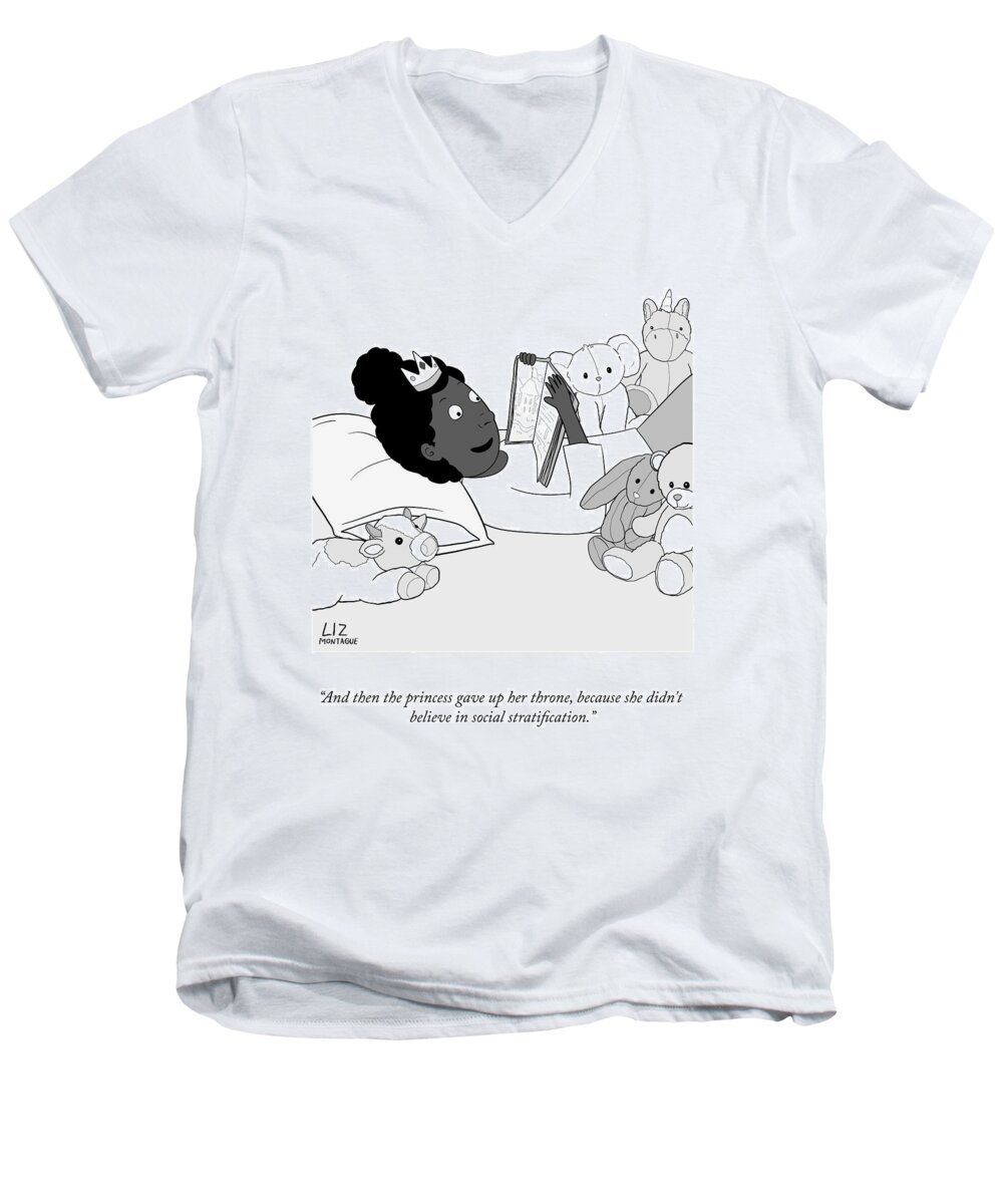 And Then The Princess Gave Up Her Throne Men's V-Neck T-Shirt featuring the drawing The Princess Gave Up Her Throne by Liz Montague