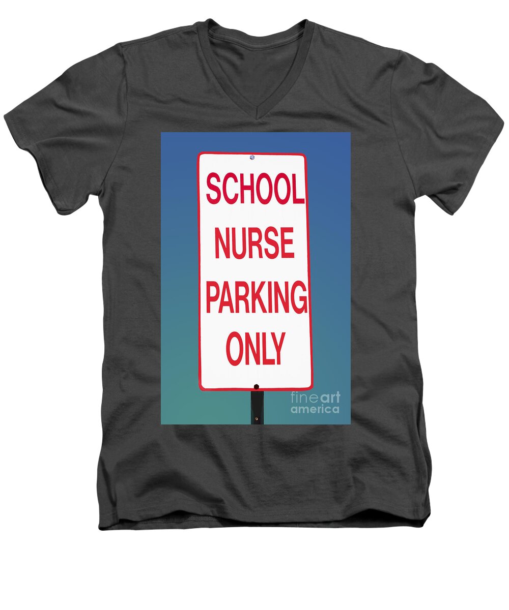 Nurse Men's V-Neck T-Shirt featuring the photograph School Nurse Parking Sign by Phil Cardamone