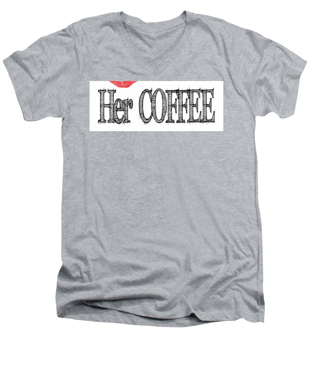  Men's V-Neck T-Shirt featuring the digital art Her COFFEE Mug by Robert J Sadler