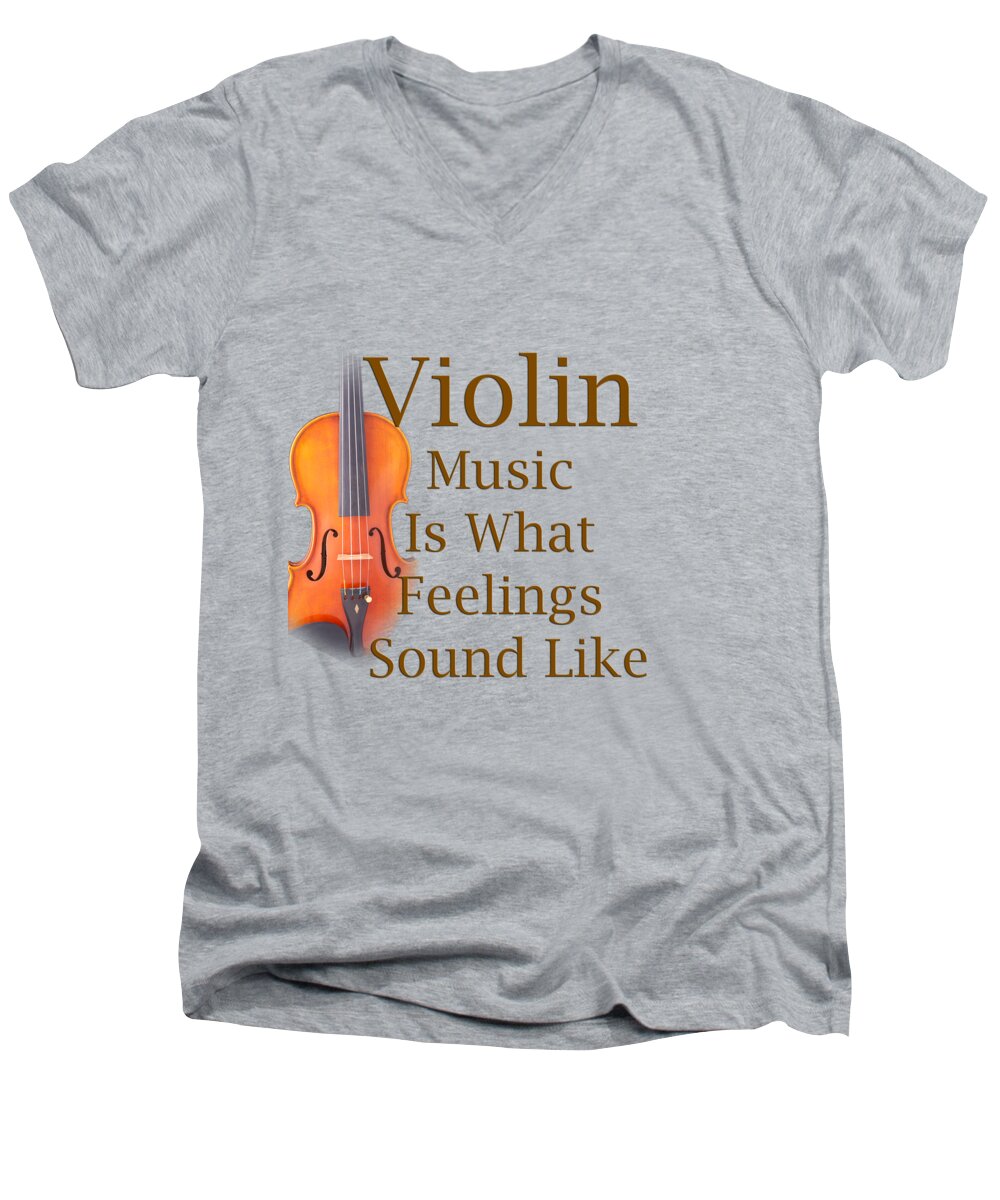 Violin Is What Feelings Sound Like; Violin; Orchestra; Band; Jazz; Violin Violinian; Instrument; Fine Art Prints; Photograph; Wall Art; Business Art; Picture; Play; Student; M K Miller; Mac Miller; Mac K Miller Iii; Tyler; Texas; T-shirts; Tote Bags; Duvet Covers; Throw Pillows; Shower Curtains; Art Prints; Framed Prints; Canvas Prints; Acrylic Prints; Metal Prints; Greeting Cards; T Shirts; Tshirts Men's V-Neck T-Shirt featuring the photograph Violin Is What Feelings Sound Like 5588.02 by M K Miller
