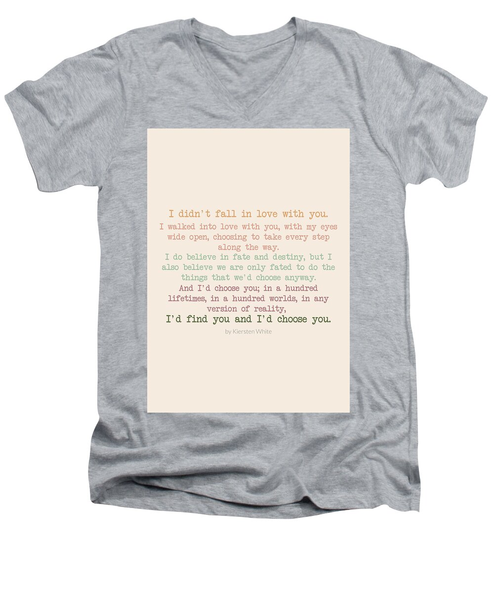 Quotes Men's V-Neck T-Shirt featuring the digital art I'd choose you 3 #quotes #love #minimalism by Andrea Anderegg
