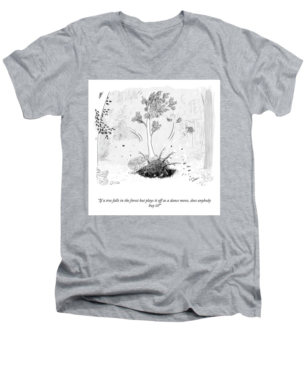 “if A Tree Falls In The Forest But Plays It Off As A Dance Move Men's V-Neck T-Shirt featuring the drawing A Dance Move by Sofia Warren