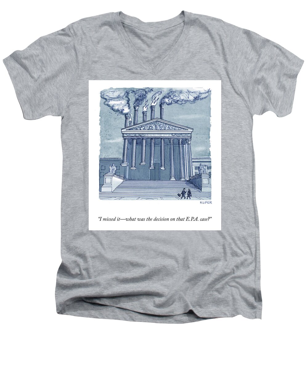 i Missed Itwhat Was The Decision On That E.p.a. Case? Men's V-Neck T-Shirt featuring the drawing That Scotus EPA Case by Peter Kuper