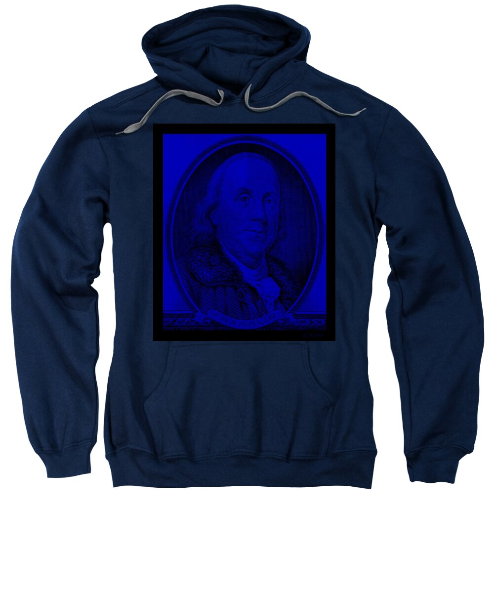 Ben Franklin Sweatshirt featuring the photograph BEN FRANKLIN in BLUE #1 by Rob Hans