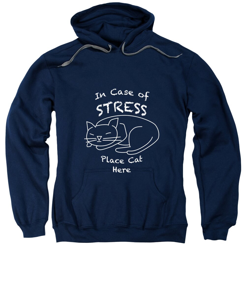 Cat Sweatshirt featuring the drawing In case of stress, place cat here t-shirt #2 by David Smith