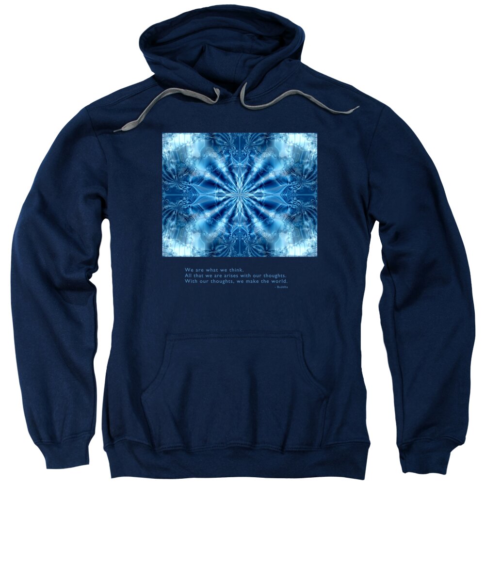 Metaphysics Sweatshirt featuring the digital art We Are What We Think by Kristen Fox