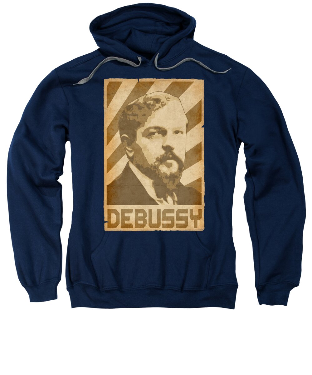 Claude Sweatshirt featuring the digital art Claude Debussy Retro Propaganda by Filip Schpindel