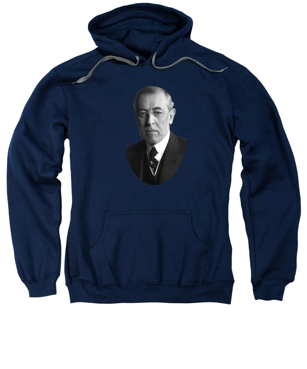 President Wilson Sweatshirt featuring the photograph Woodrow Wilson - 28th US President by War Is Hell Store