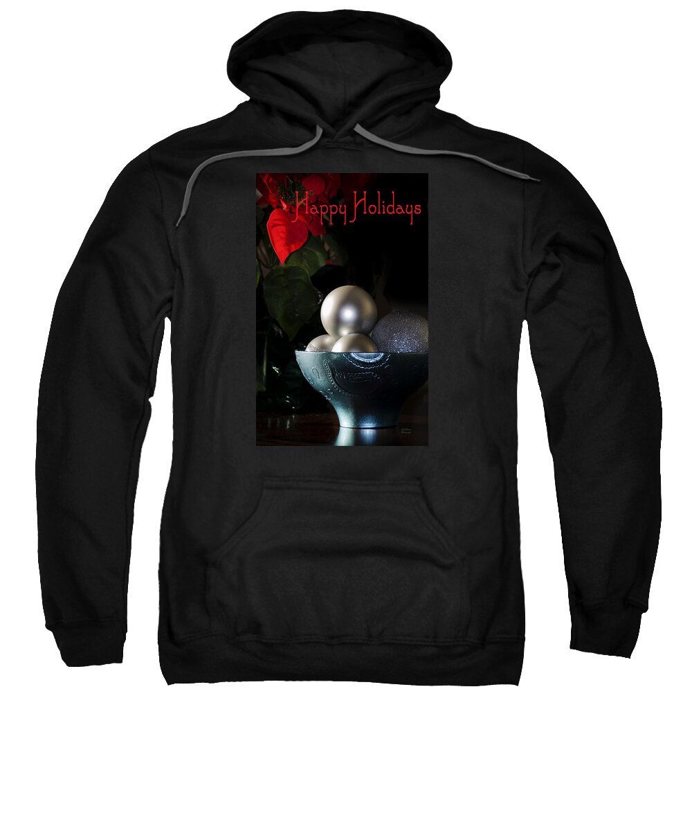 Holiday Card Sweatshirt featuring the photograph Happy Holidays Greeting Card by Julie Palencia